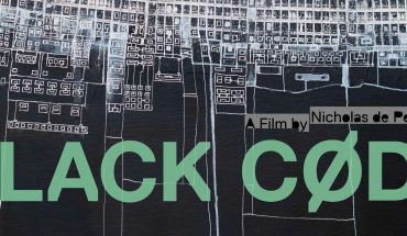 Black Code – Canadian Documentary Shines Bright Light on Hacking, Surveillance, Cyber-Crime